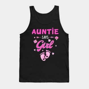 Auntie Says Girl Gender Reveal Tank Top